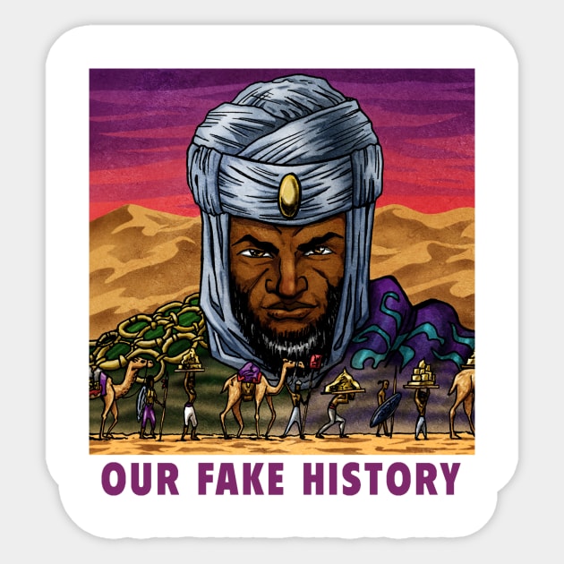 Mansa Musa Sticker by Our Fake History